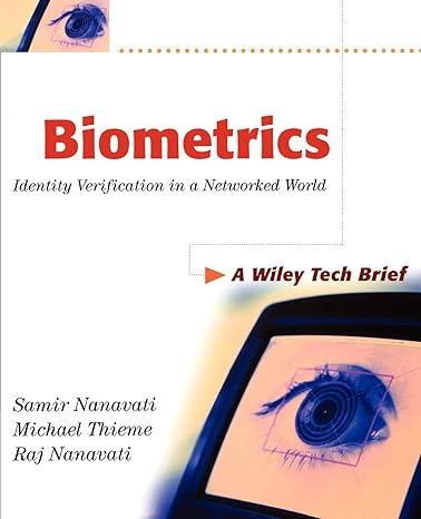 biometrics identity verification in a networked world 1st edition samir nanavati ,michael thieme ,raj