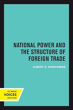 national power and the structure of foreign trade 1st edition albert hirschman 0520301331, 978-0520301337
