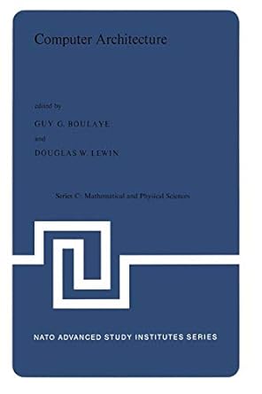 computer architecture series c mathematical and physiol scenes 1st edition g. boulaye, t.r. lewin 9401012288,
