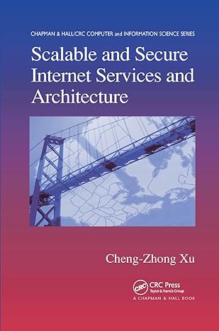 scalable and secure internet services and architecture 1st edition cheng zhong xu 0367392666, 978-0367392666