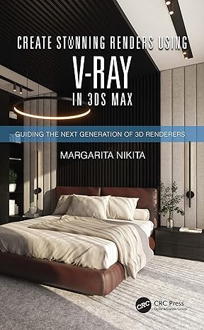 create stunning renders using v ray in 3ds max 1st edition margarita nikita 0367701359, 978-0367701352