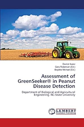 assessment of greenseeker in peanut disease detection department of biological and agricultural engineering