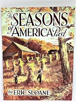 the seasons of america past 1st edition eric sloane 0486442209, 978-0486442204