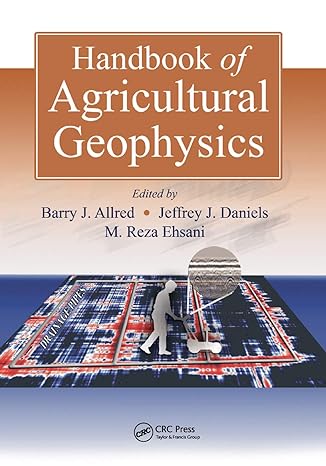 handbook of agricultural geophysics 1st edition barry allred ,jeffrey j. daniels ,mohammad reza ehsani