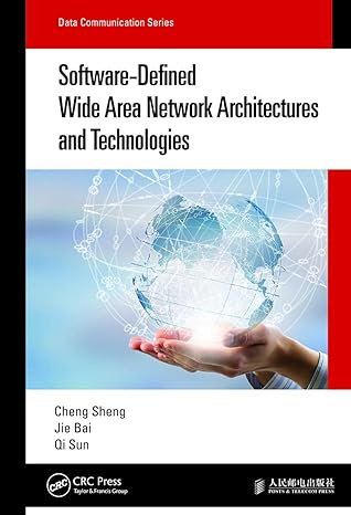 software defined wide area network architectures and technologies 1st edition cheng sheng, jie bai, qi sun