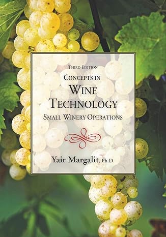 concepts in wine technology small winery operations 3rd edition yair margalit 1935879944, 978-1935879947