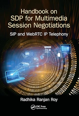 handbook of sdp for multimedia session negotiations sip and webrtc ip telephony 1st edition radhika ranjan