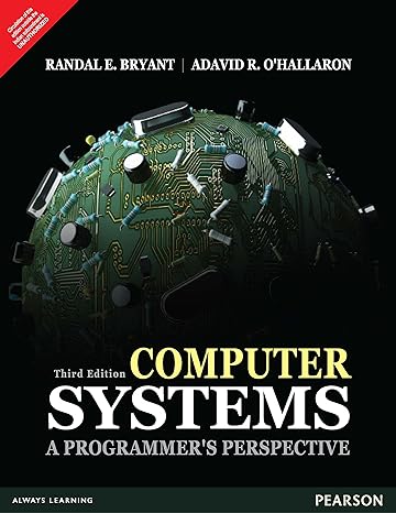 computer systems a programmer s perspective 3rd edition david r. ohallaron randal e. bryant 9332573905,