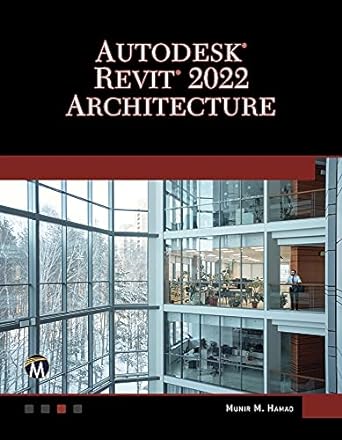 autodesk revit 2022 architecture 1st edition munir hamad 1683927214, 978-1683927211