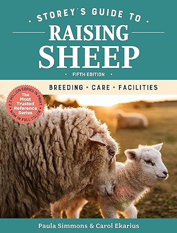 storey s guide to raising sheep breeding care facilities 5th edition paula simmons ,carol ekarius 1612129803,
