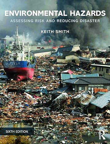 environmental hazards assessing risk and reducing disaster 6th edition keith smith 0415681065, 978-0415681063