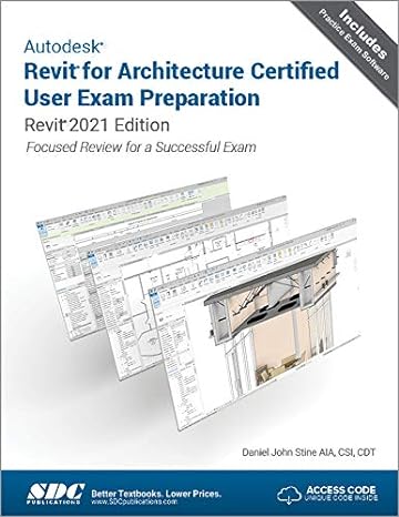 autodesk revit for architecture certified user exam preparation focused review for a successful exam revit