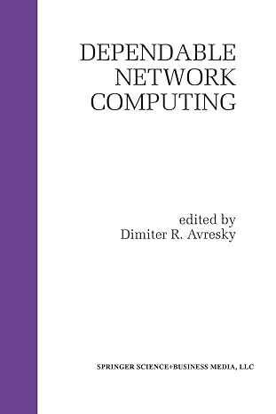 dependable network computing 1st edition dimiter r. avresky 1461370531, 978-1461370536