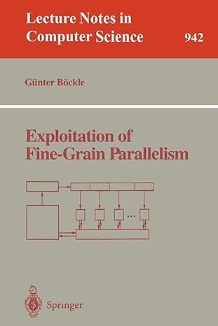 exploitation of fine grain parallelism 1st edition gunter bockle 354060054x, 978-3540600541