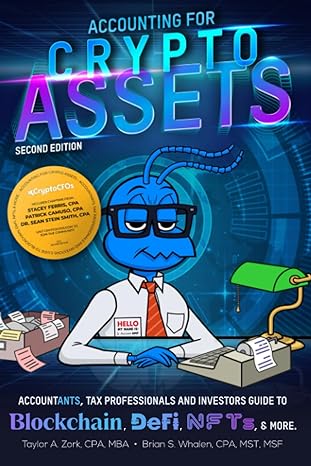 accounting for crypto assets accountants tax professionals and investors guide to blockchain defi nfts and