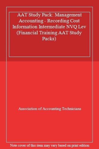 aat study pack management accounting recording cost informati 1st edition association of accounting