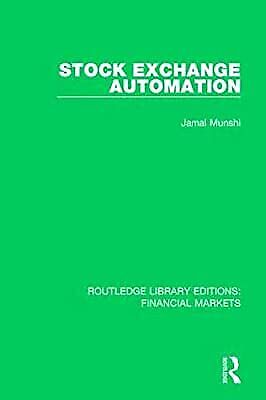 stock exchange automation munsh 1st edition jamal munshi 1138563757, 9781138563759