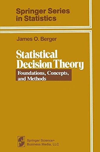 statistical decision theory foundations concepts and methods 1st edition james o berger 0387904719,
