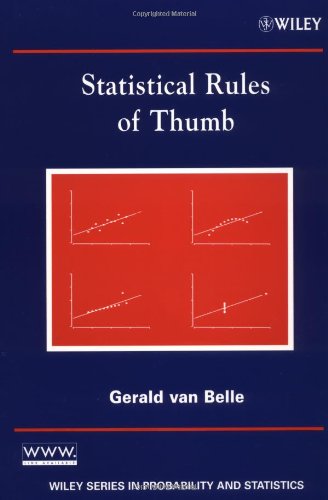 statistical rules of thumb 1st edition gerald van belle 0471402273, 9780471402275