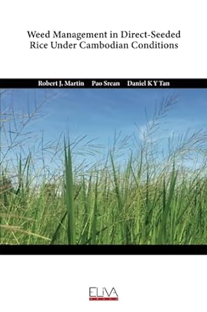 weed management in direct seeded rice under cambodian conditions 1st edition robert j. martin ,pao srean
