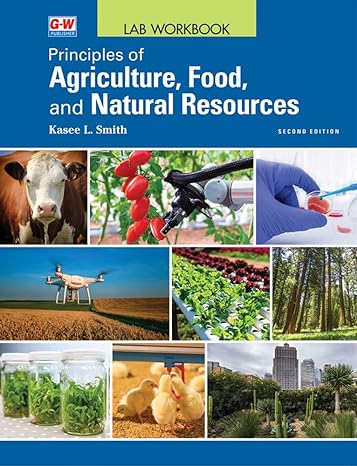 principles of agriculture food and natural resources 2nd edition kasee l. smith 1637760973, 978-1637760970