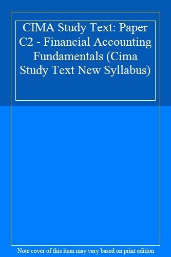 cima study text paper c2 financial accounting fundamentals c 1st edition not available 9781843903956