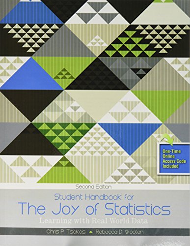 the joy of statistics learning with real world data 2nd edition chris tsokos, rebecca wooten 1465299262,