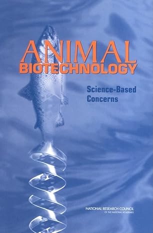 animal biotechnology science based concerns 1st edition national research council 0309084393, 978-0309084390