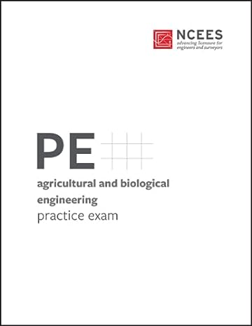 pe agricultural and biological engineering practice exam 1st edition national council of examiners for