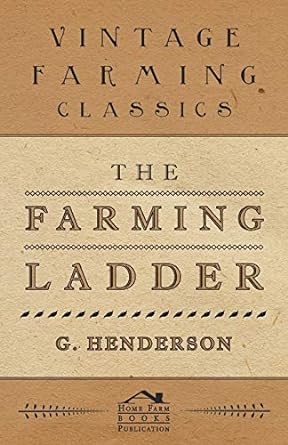 vintage farming classics farming ladder 1st edition g henderson 144650879x, 978-1446508794