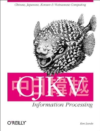 cjkv information processing subsequent edition ken lunde 1565922247, 978-1565922242