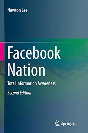 facebook nation total information awareness 1st edition newton lee 1493944754, 978-1493944750