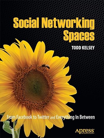 social networking spaces todd kelsey 1st edition todd kelsey 1430225963, 978-1430225966