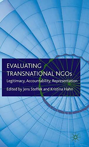 evaluating transnational ngos  legitimacy  accountability  repres 1st edition kristina hahn 9780230228719,
