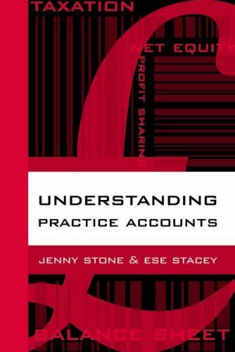 understanding practice accounts 1st edition jenny stone, stacey ese 9780955366109