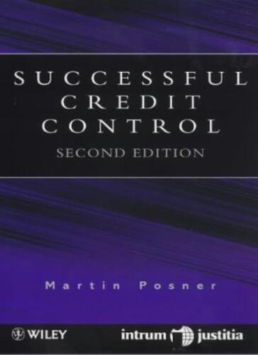 successful credit control 2e martin posner 1st edition martin posner 9780471975267