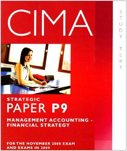 cima p9 management accounting financial strategy study text 1st edition bpp learning media 9780751752922