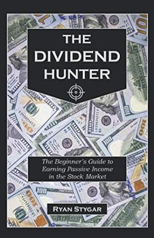 the dividend hunter 1st edition ryan stygar 979-8649661171