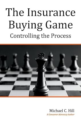 the insurance buying game controlling the process 1st edition michael c. hill 1098316770, 978-1098316778