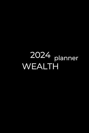 2024 wealth planner 1st edition kate slack b0cmqkqrfk
