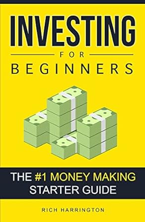 investing for beginners 1st edition rich harrington 1537270656, 978-1537270654
