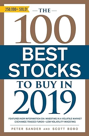the 100 best stocks to buy in 2019 1st edition peter sander ,scott bobo 1507208944, 978-1507208946