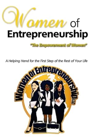 women of entrepreneurship the empowerment of women 1st edition samantha davis-croft ,kevineesia holmes ,angel