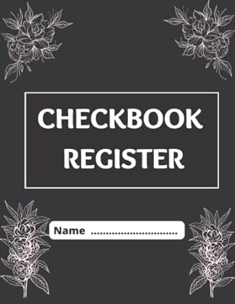 checkbook register a simple book for tracking and managing your financial transactions payments/debits