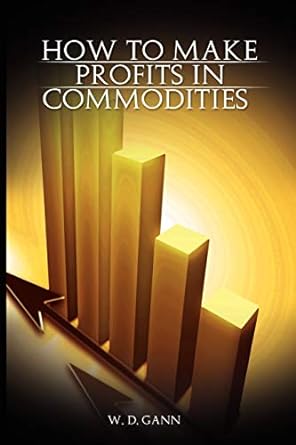 how to make profits in commodities 1st edition w d gann 9659124147, 978-9659124145