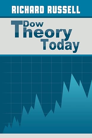 the dow theory today 1st edition richard russell che 1607965186, 978-1607965183