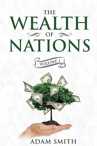 the wealth of nations 1st edition adam smith 1611047072, 978-1611047073