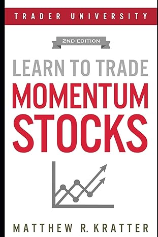 learn to trade momentum stocks 2nd edition matthew r. kratter 1977012167, 978-1977012166