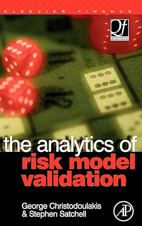 the analytics of risk model validation 1st edition george a. christodoulakis ,stephen satchell 0750681586,