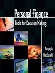 personal finance tools for decision making 1st edition judith a. ramaglia ,diane b. macdonald 0538890401,